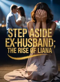 STEP ASIDE EX- HUSBAND: The rise of Liana. Novel Cover