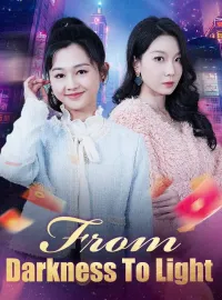 From Darkness To Light