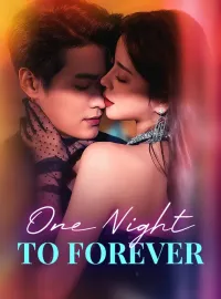One Night To ForeverMini Series