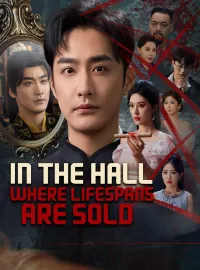 In the Hall Where Lifespans Are SoldMini Series