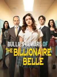 Bullies Beware of the Billionaire BelleMini Series