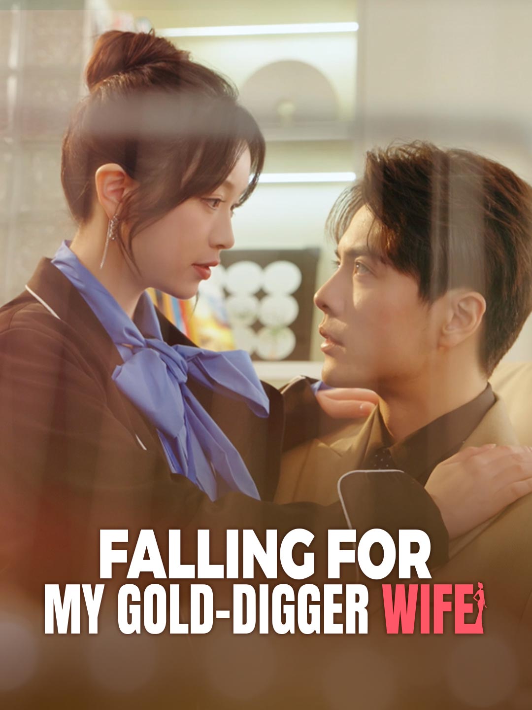 Falling for My Gold-Digger Wife (English-dubbed)Mini Séries