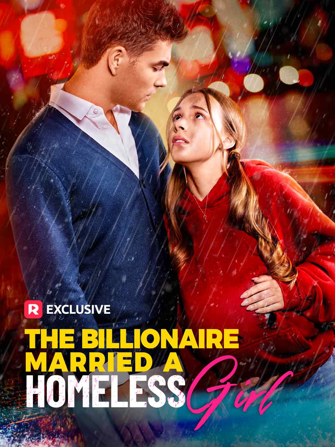 The Billionaire Married a Homeless GirlMini Series