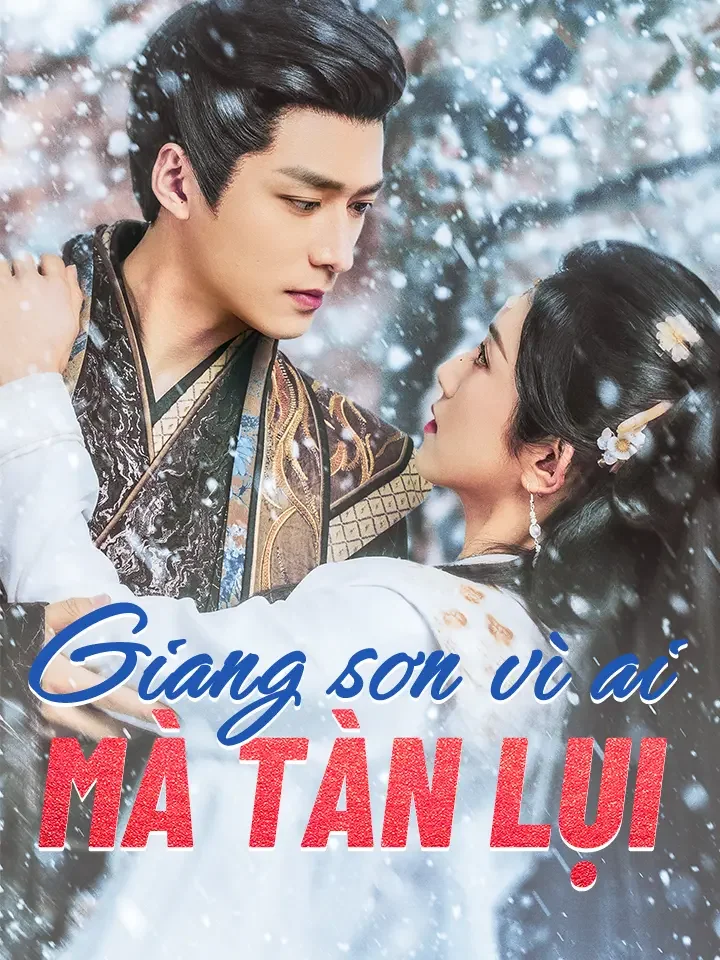 Giang sơn vì ai mà tàn lụiPhim bộ ngắn