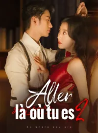 Aller là où tu es 2Mini-séries