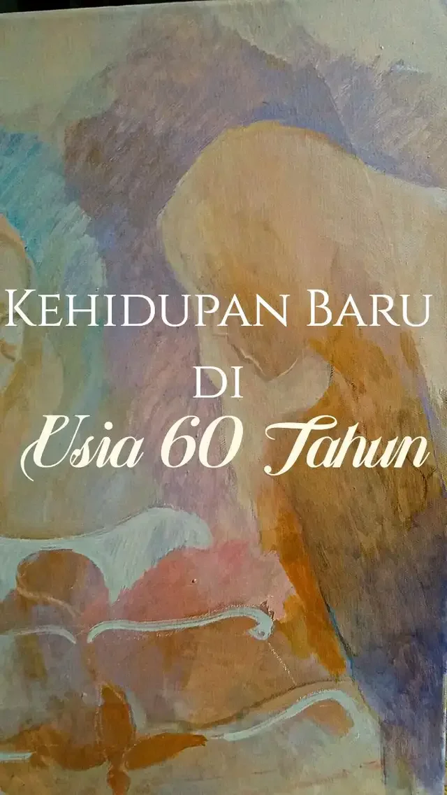 Sampul Novel Kehidupan Baru di Usia 60 Tahun