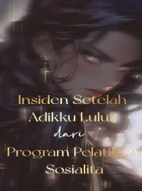 Sampul Novel Insiden Setelah Adikku Lulus dari Program Pelatihan Sosialita