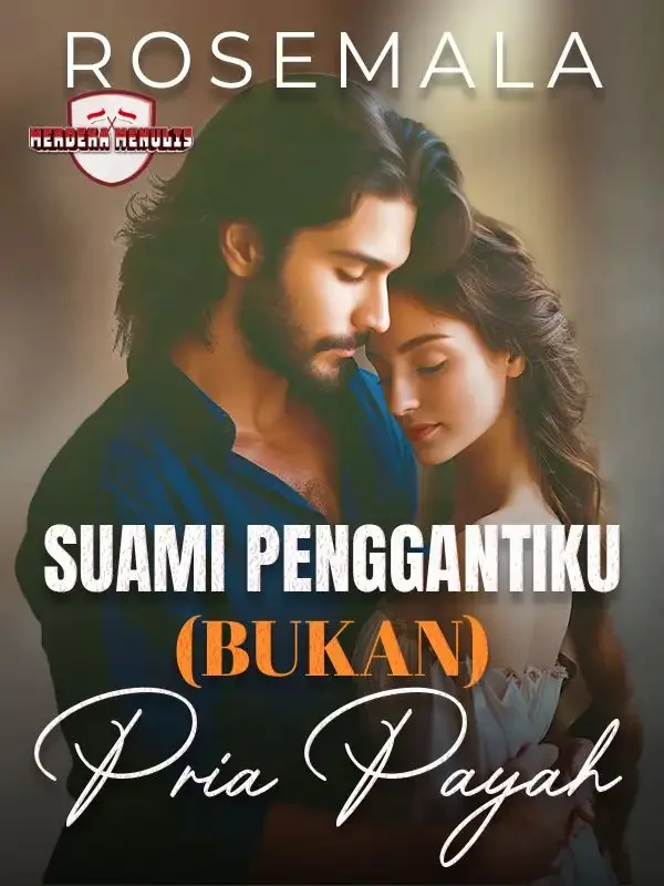 Sampul Novel SUAMI PENGGANTIKU (BUKAN) PRIA PAYAH