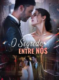 O Segredo Entre NósDramas Curtos