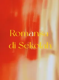 Sampul Novel Romansa di Sekolah