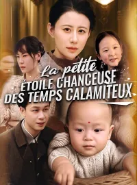 La petite étoile chanceuse des temps calamiteuxMini-séries