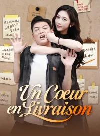 Un Cœur en LivraisonMini-dramas