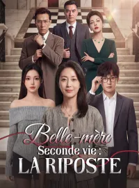 Belle-mère, Seconde vie : La RiposteMini-dramas