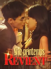 Si le printemps revientMini-dramas