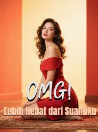 Sampul Novel OMG! Lebih Hebat dari Suamiku