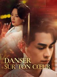 Danser sur ton cœur