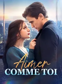 Aimer comme toiMini-séries