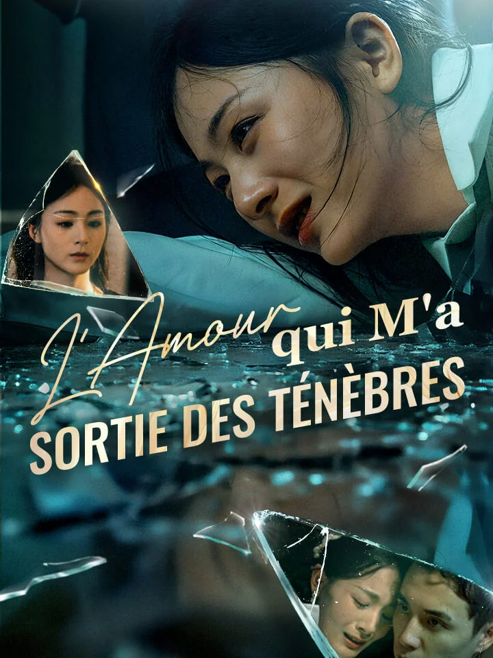 L'Amour qui M'a Sortie des TénèbresMini-séries