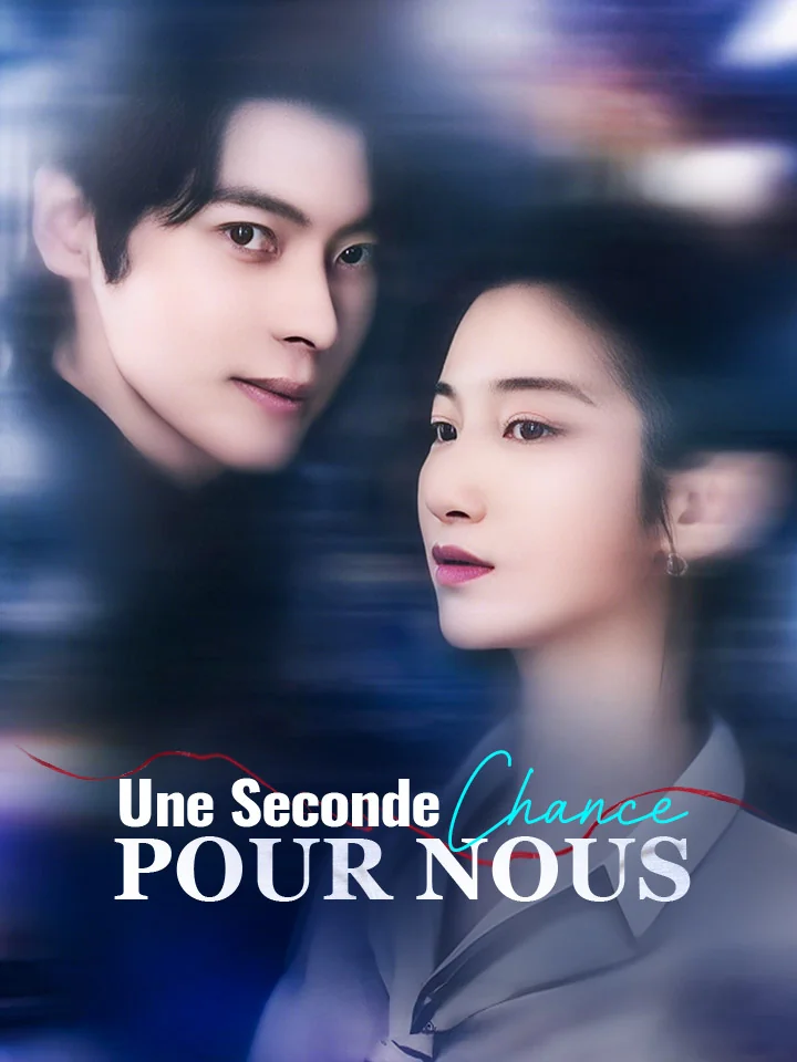 Une Seconde Chance pour NousMini-séries