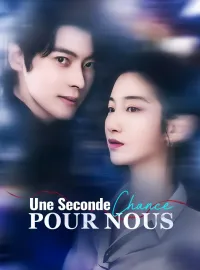 Une Seconde Chance pour NousMini-séries