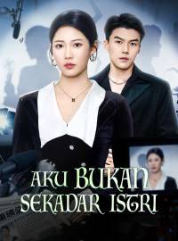 Aku Bukan Sekadar IstriDrama Pendek