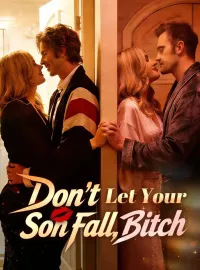Don't Let Your Son Fall, BitchMini Series