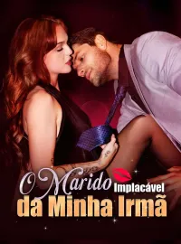 O Marido Implacável da Minha IrmãMini Séries