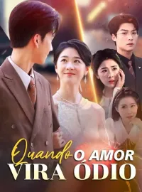 Quando o amor vira ódioMini Séries
