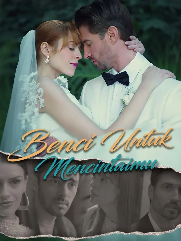 Benci Untuk MencintaimuMini Seri