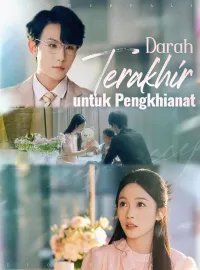Darah Terakhir untuk PengkhianatMini Seri