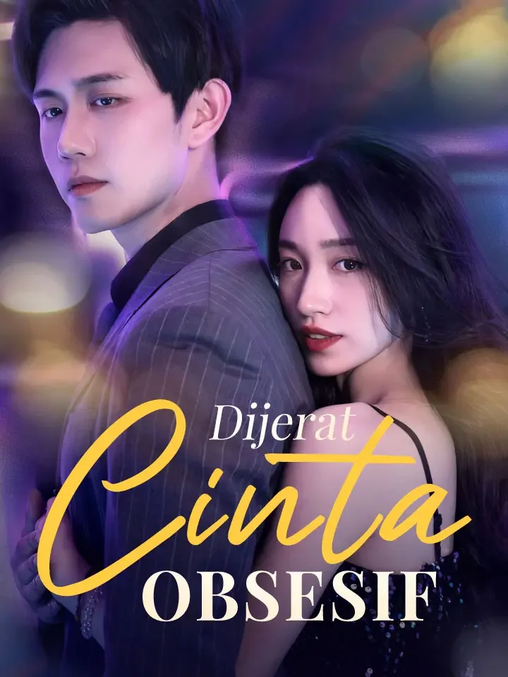 Dijerat Cinta ObsesifMini Seri