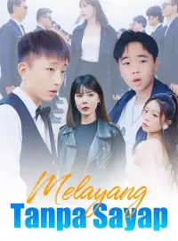 Melayang Tanpa SayapMini Seri