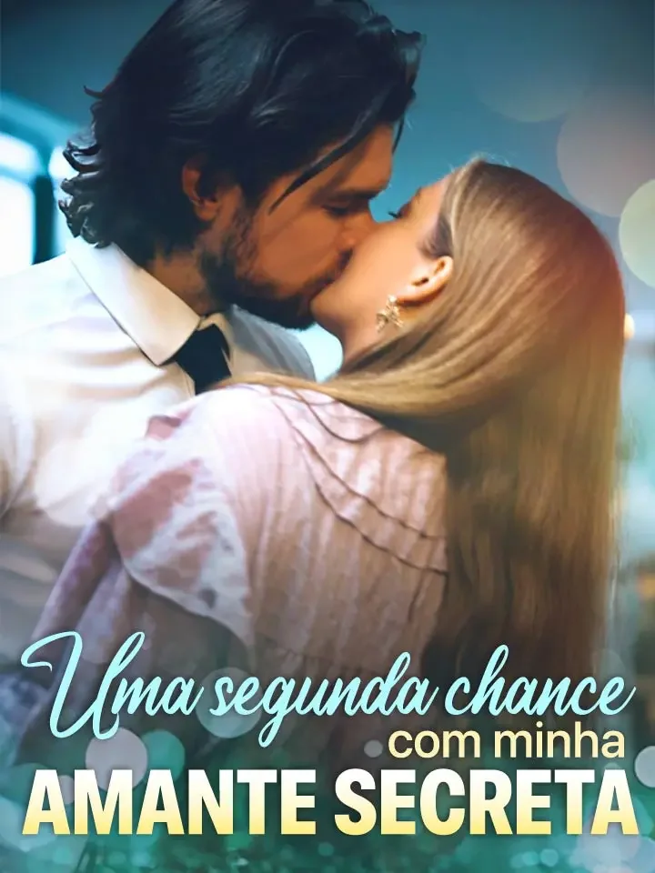 Uma segunda chance com minha amante secretaMini Séries