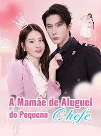 A Mamãe de Aluguel do Pequeno ChefeMini Séries