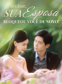 Senhor, sua esposa bloqueou você de novo!Mini Séries