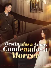 Destinados a Amar, Condenados a MorrerDramas Curtos