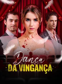 Dança da VingançaDramas Curtos