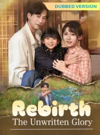 [Dubbed Version]Rebirth: The Unwritten GloryMini Series