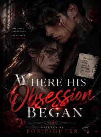 Where His Obsession Began Novel Cover