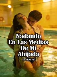 Portada de la novela Nadando En Las Medias De Mi Ahijada