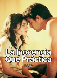Portada de la novela La Inocencia Que Práctica