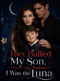 They bullied my son, never once realizing I was the Luna