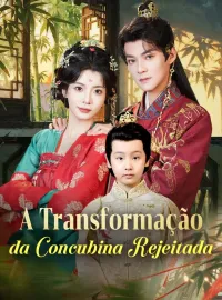 A Transformação da Concubina RejeitadaDramas Curtos