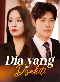 Dia yang DisakitiDrama Pendek