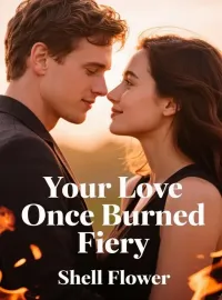 Your Love Once Burned Fiery Novel Cover