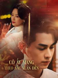 Cô Ấy Mang Theo Sắc Xuân ĐếnPhim ngắn