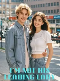 I'm Not His Leading Lady Novel Cover