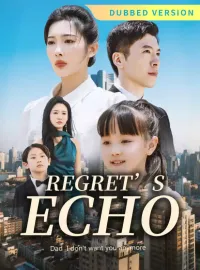 [Dubbed Version] Regret’s EchoMini Series