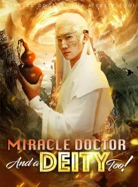 Miracle Doctor, and a Deity Too!Mini Series