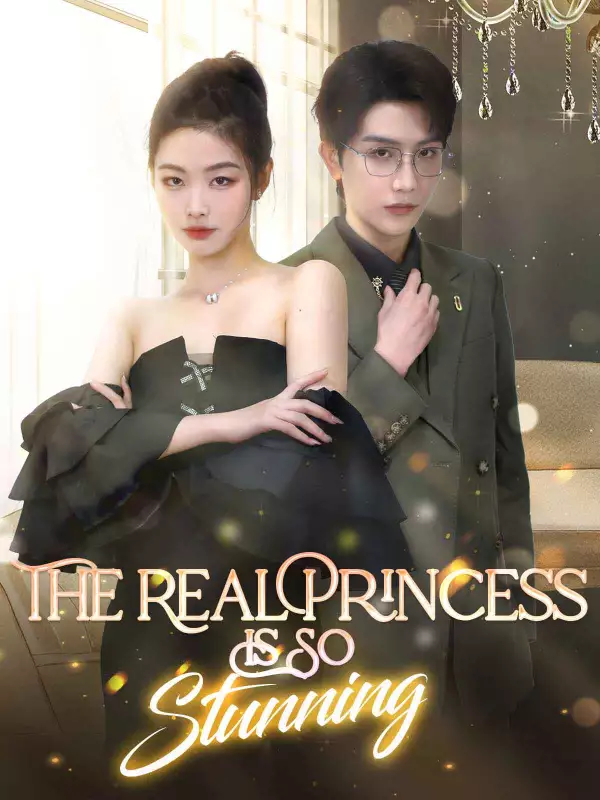 The Real Princess Is So StunningMini Series